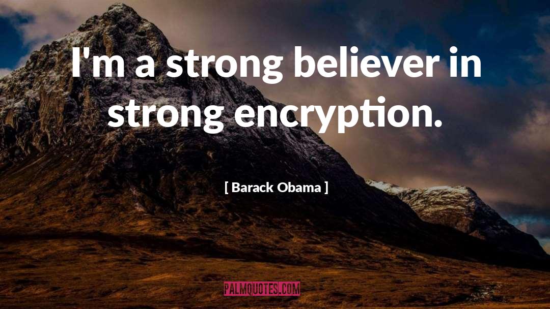 Believer quotes by Barack Obama