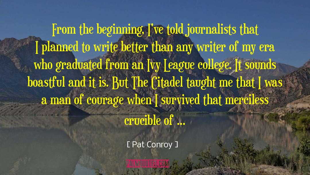 Believer Test quotes by Pat Conroy