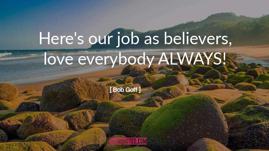 Believer Test quotes by Bob Goff