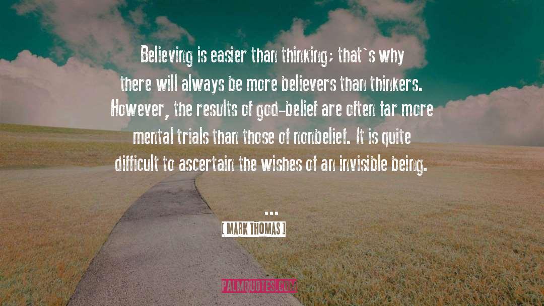 Believers quotes by Mark Thomas