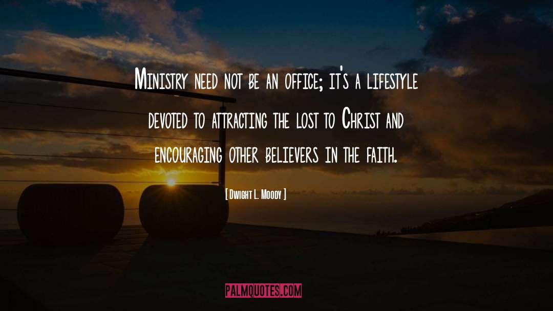 Believers quotes by Dwight L. Moody
