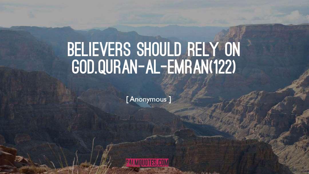 Believers quotes by Anonymous