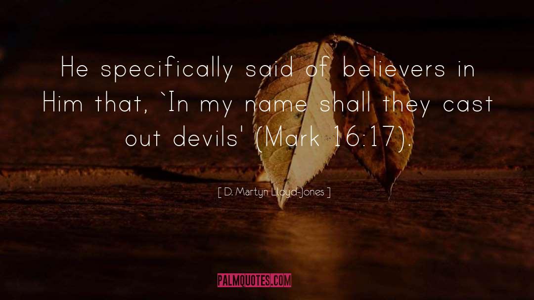 Believers quotes by D. Martyn Lloyd-Jones