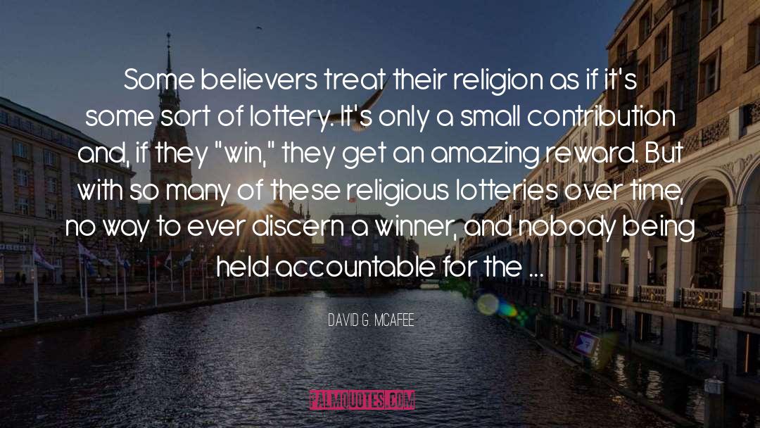 Believers quotes by David G. McAfee