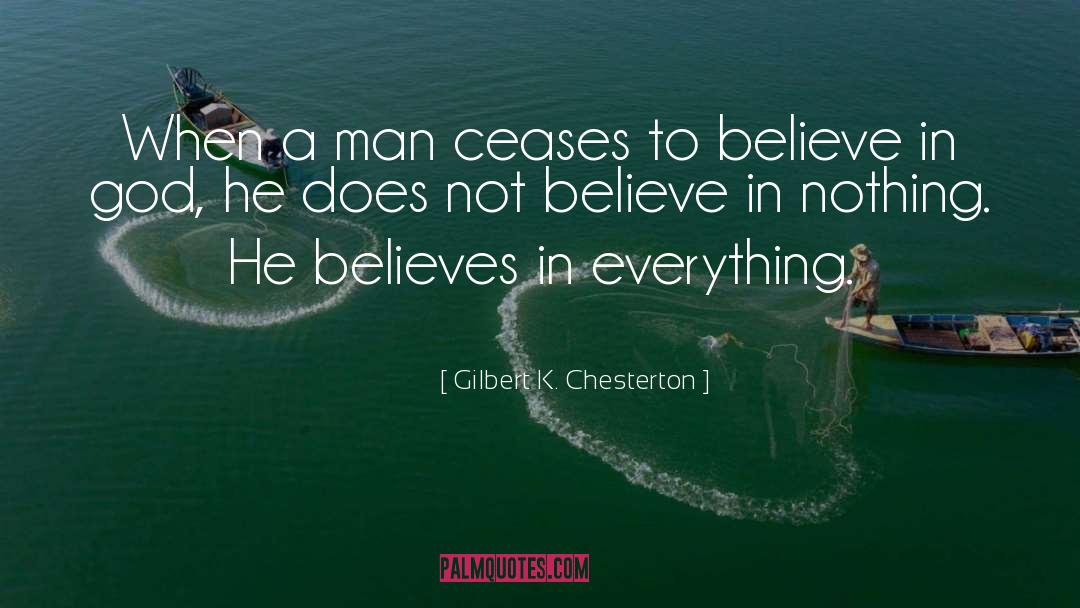 Believes quotes by Gilbert K. Chesterton