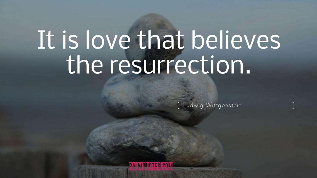 Believes quotes by Ludwig Wittgenstein