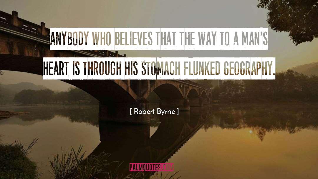 Believes quotes by Robert Byrne