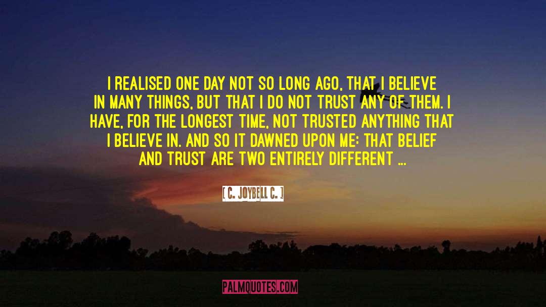 Believing And Achieving quotes by C. JoyBell C.