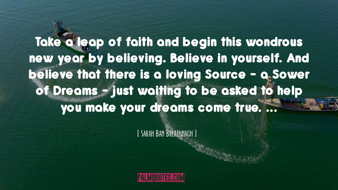 Believing Believe quotes by Sarah Ban Breathnach
