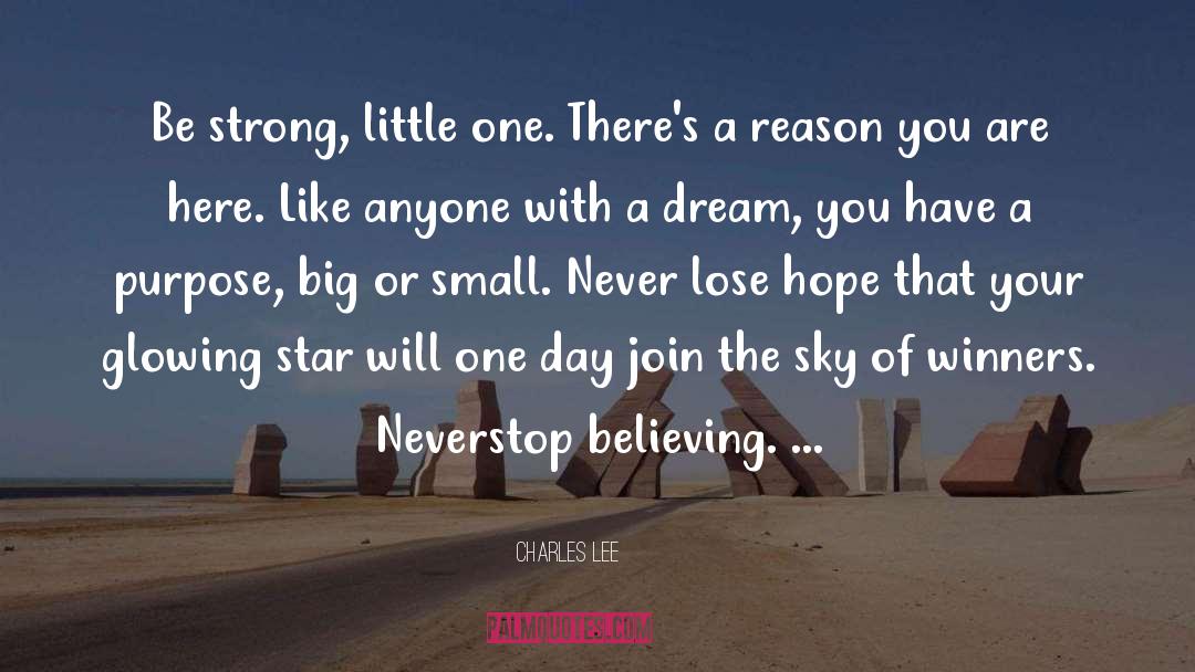 Believing Believe quotes by Charles Lee