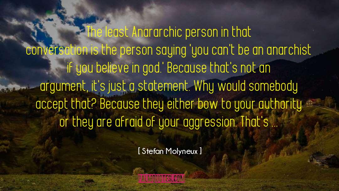 Believing God quotes by Stefan Molyneux