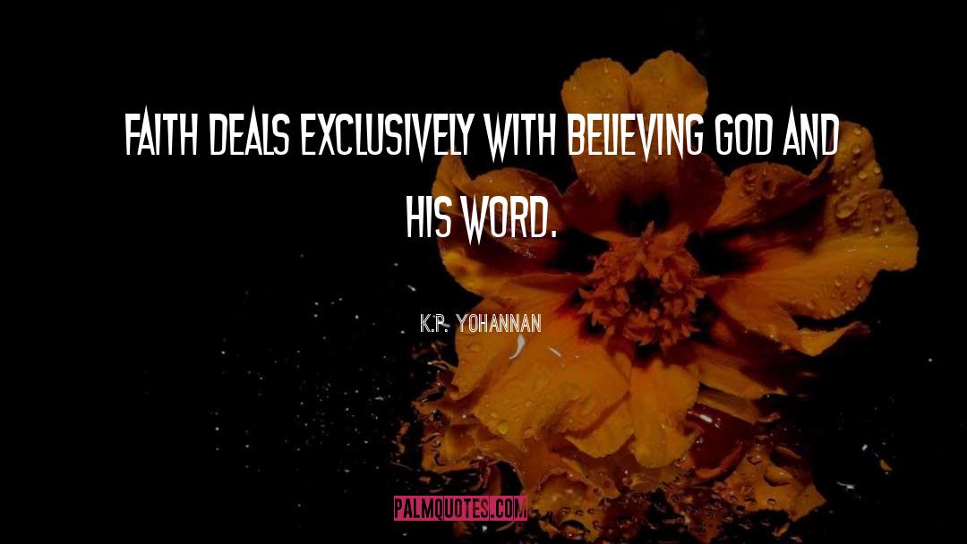 Believing God quotes by K.P. Yohannan