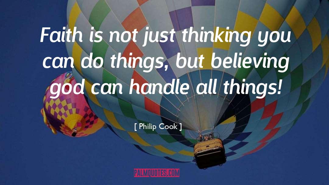 Believing God quotes by Philip Cook