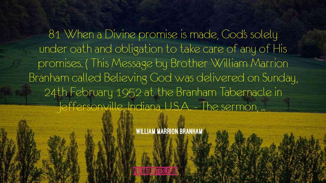 Believing God quotes by William Marrion Branham