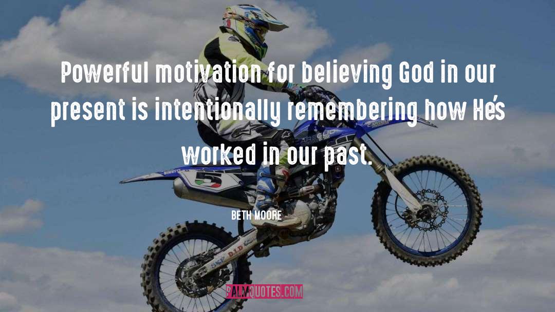 Believing God quotes by Beth Moore