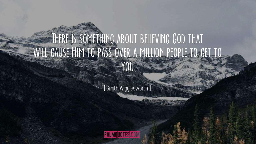 Believing God quotes by Smith Wigglesworth