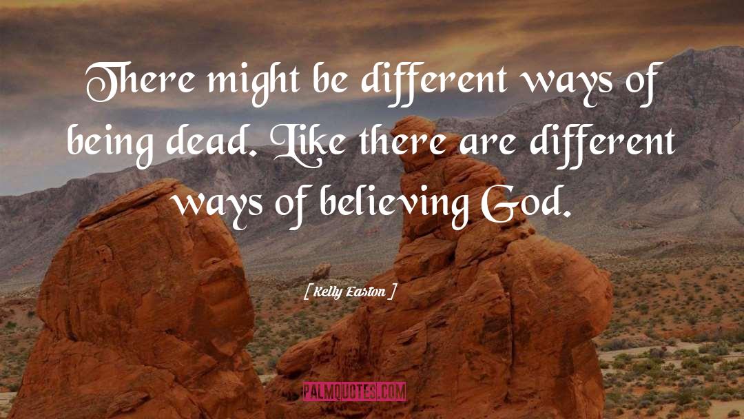 Believing God quotes by Kelly Easton