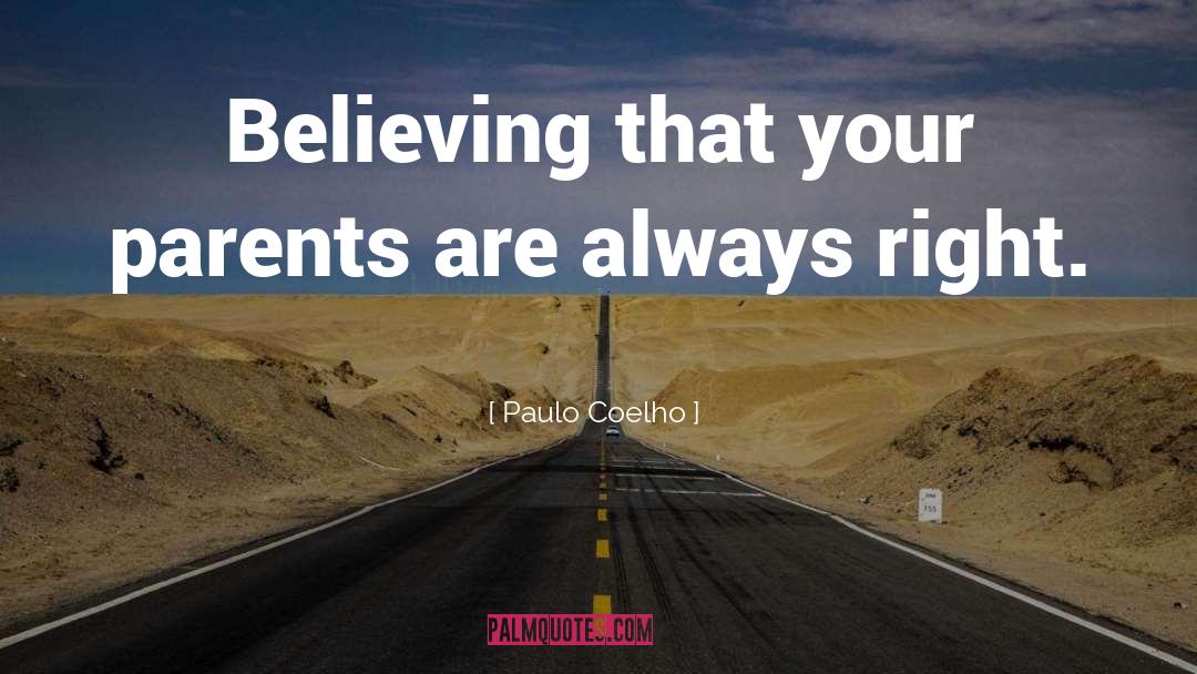 Believing Him quotes by Paulo Coelho