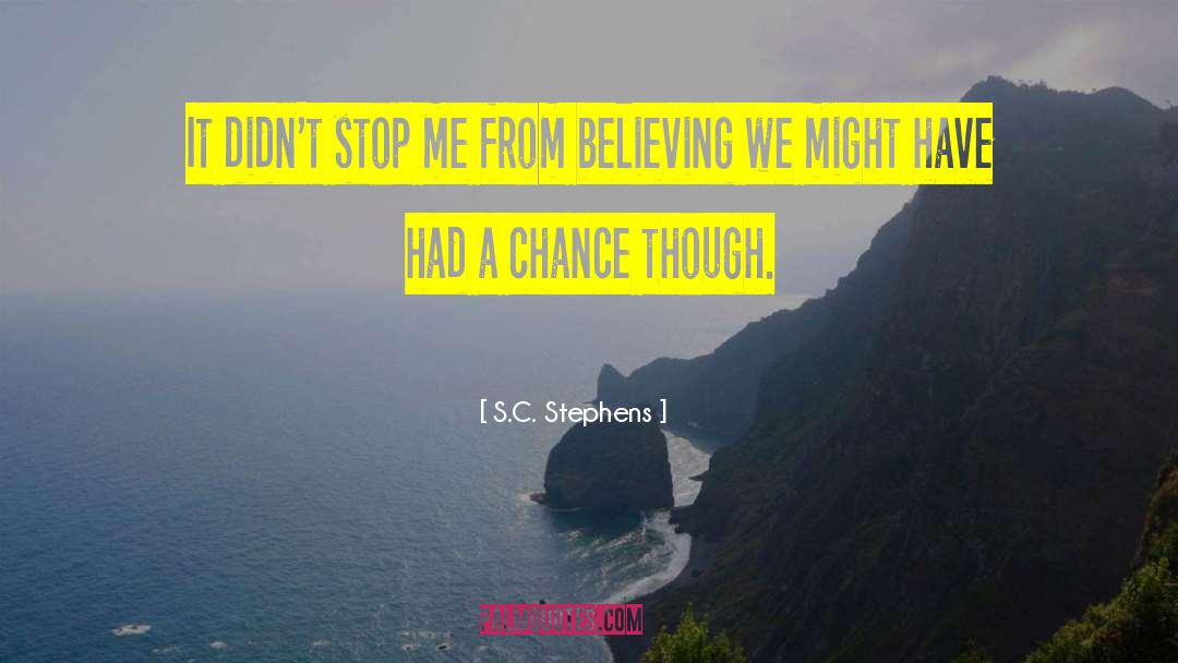 Believing Him quotes by S.C. Stephens