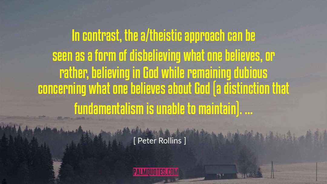 Believing In God quotes by Peter Rollins