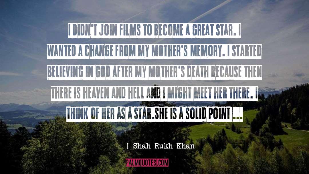 Believing In God quotes by Shah Rukh Khan