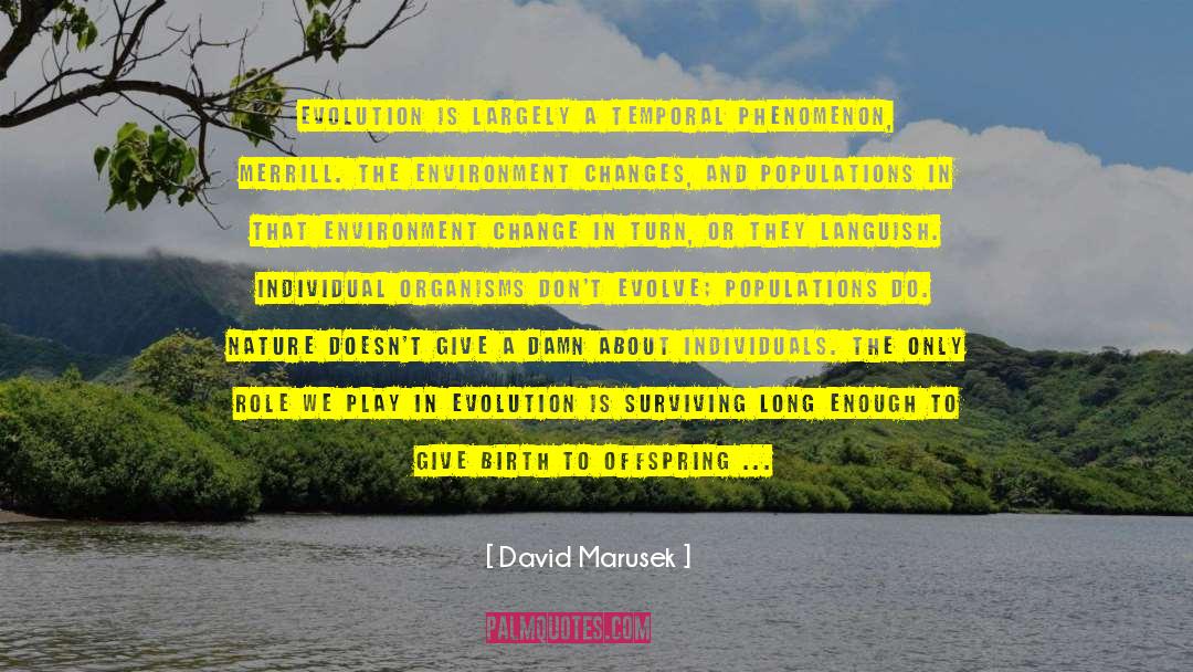 Believing In Love quotes by David Marusek