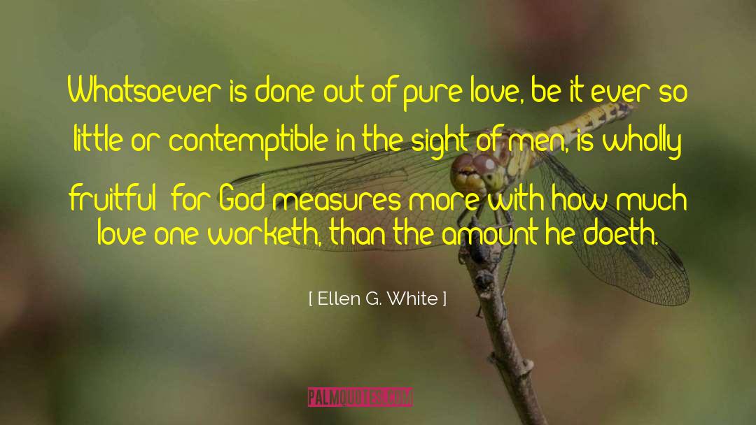 Believing In Love quotes by Ellen G. White