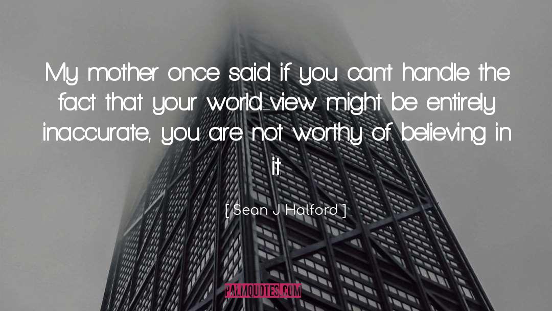Believing In Others quotes by Sean J Halford