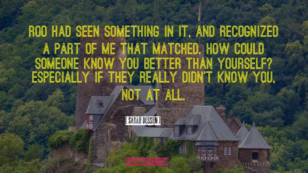 Believing In Something quotes by Sarah Dessen