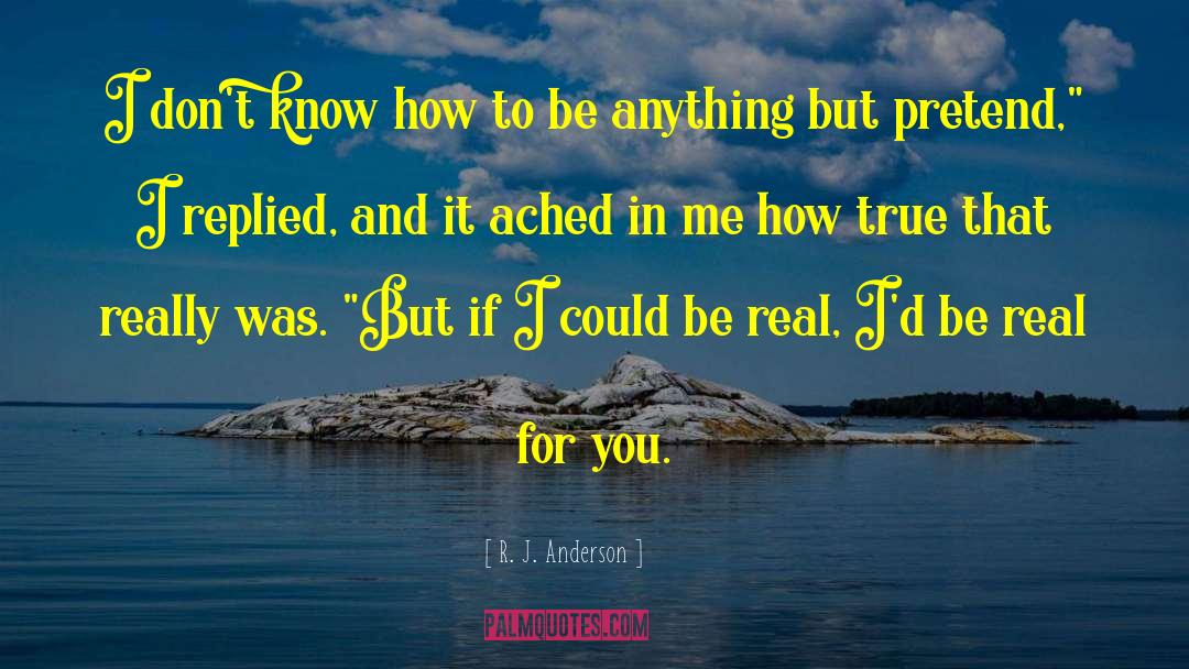 Believing In True Love quotes by R. J. Anderson