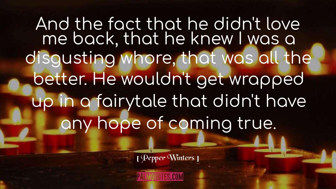 Believing In True Love quotes by Pepper Winters