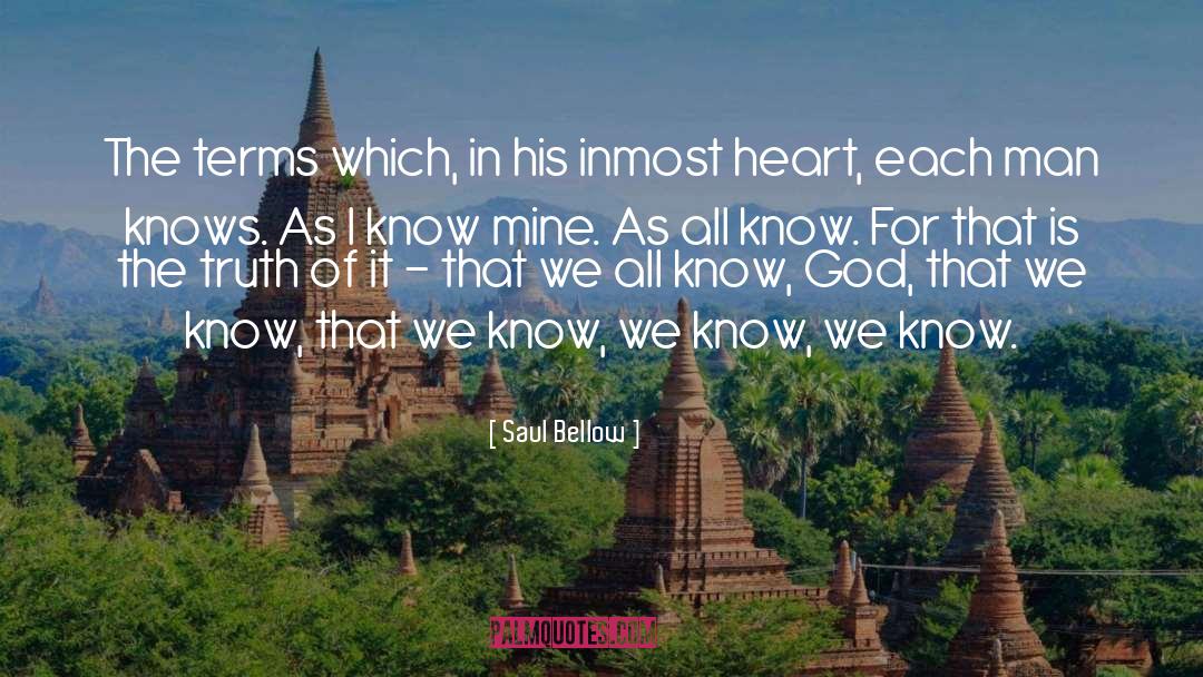 Believing In Truth quotes by Saul Bellow