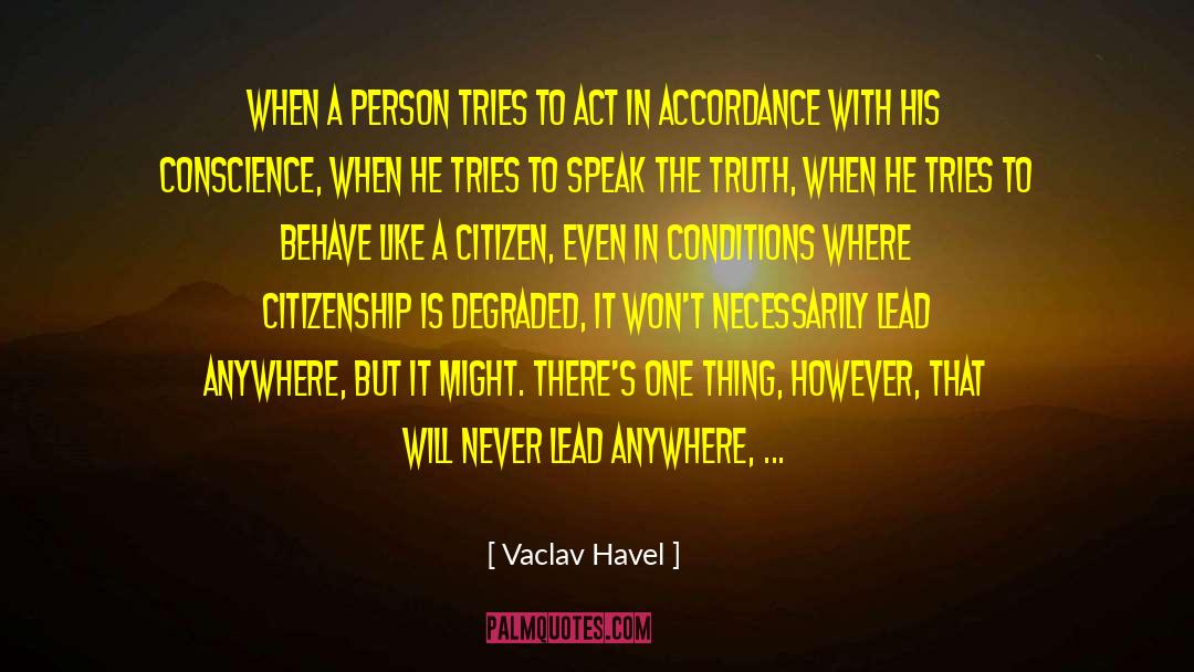 Believing In Truth quotes by Vaclav Havel