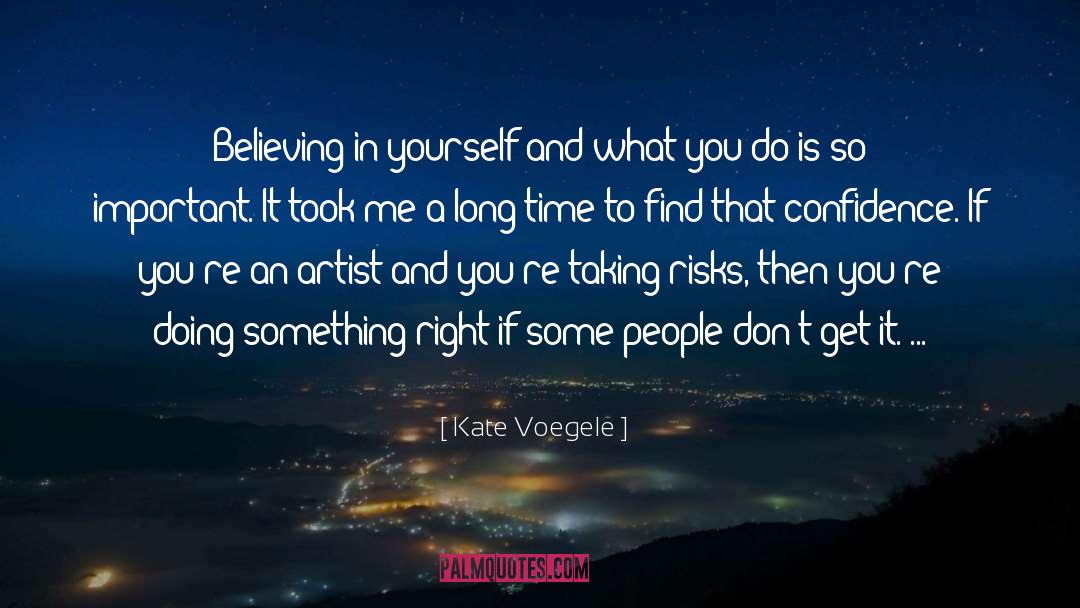 Believing In Yourself quotes by Kate Voegele