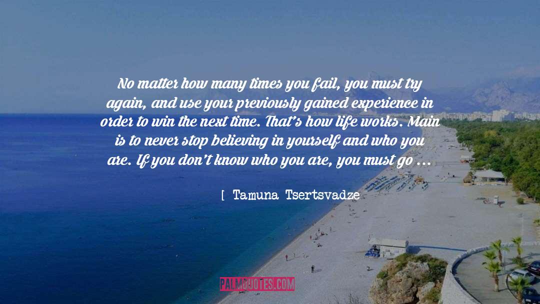 Believing In Yourself quotes by Tamuna Tsertsvadze