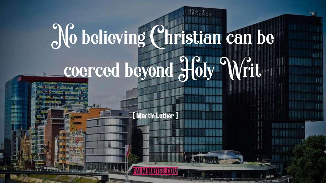 Believing quotes by Martin Luther