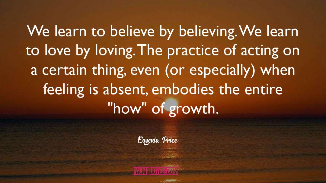 Believing quotes by Eugenia Price
