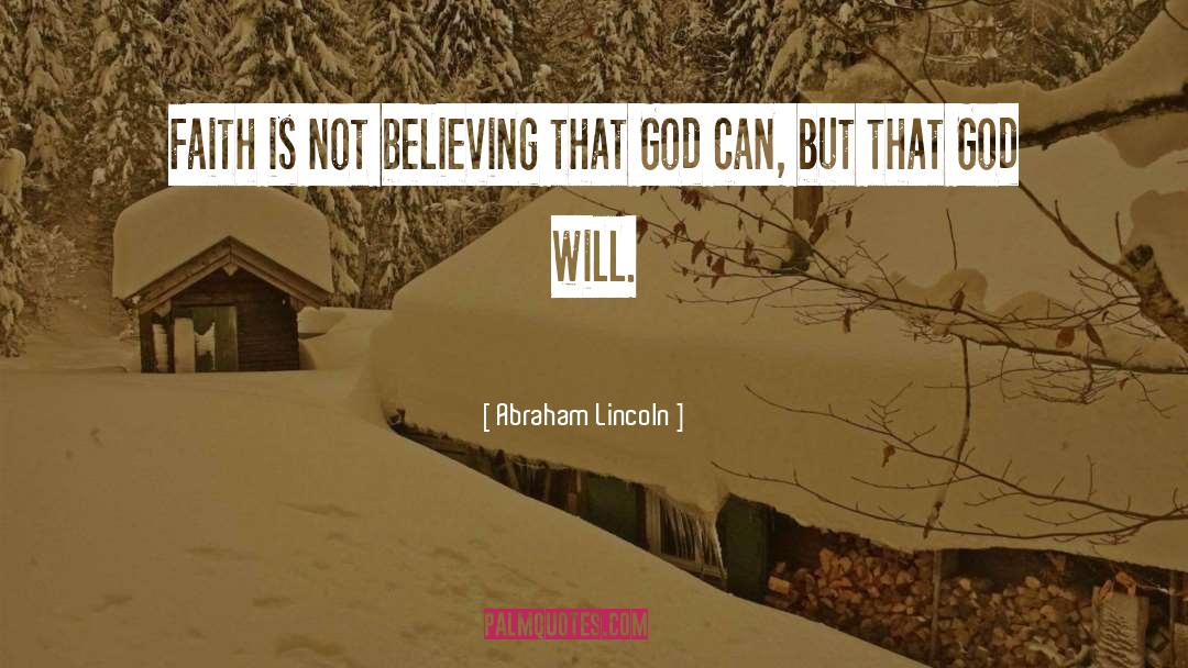 Believing quotes by Abraham Lincoln