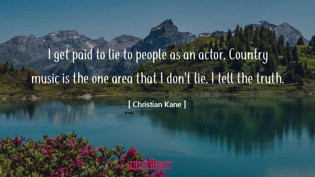Believing The Lie quotes by Christian Kane