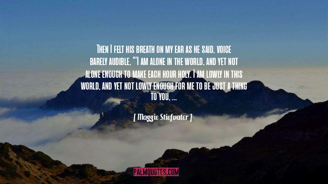 Believing The Lie quotes by Maggie Stiefvater