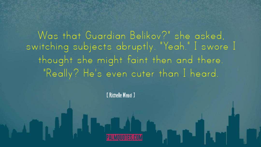 Belikov quotes by Richelle Mead