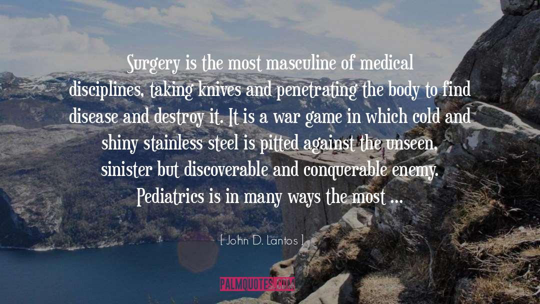 Belilovsky Pediatrics quotes by John D. Lantos