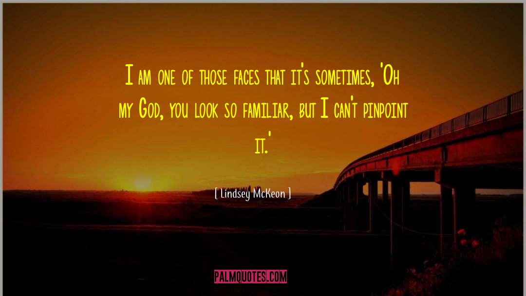 Belind Mckeon quotes by Lindsey McKeon