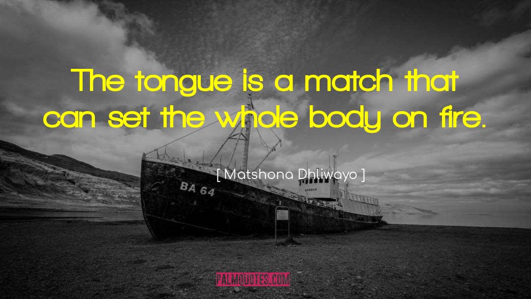 Belisle Body quotes by Matshona Dhliwayo