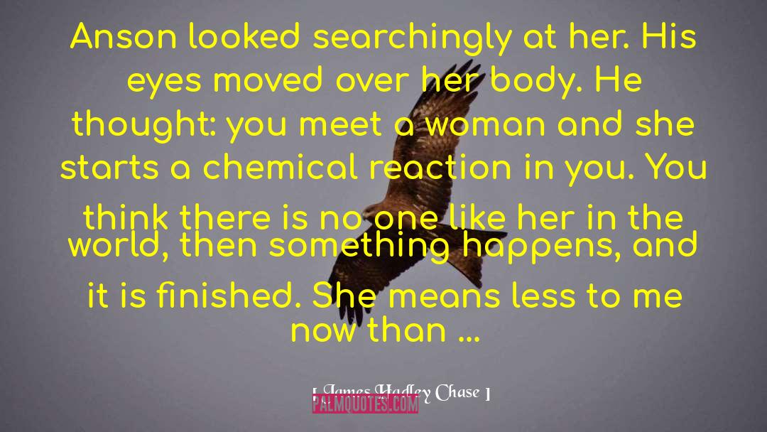 Belisle Body quotes by James Hadley Chase