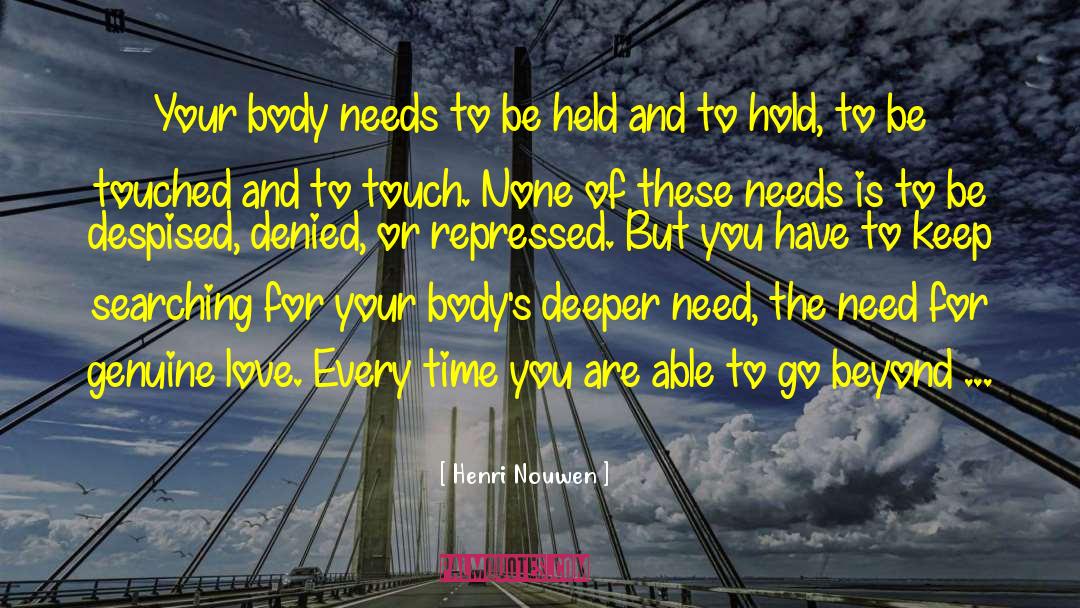 Belisle Body quotes by Henri Nouwen