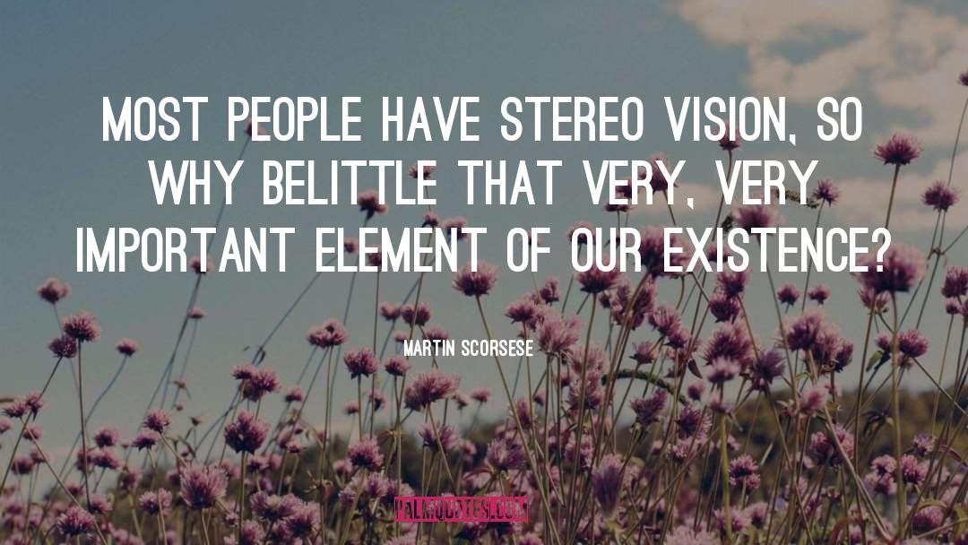 Belittle quotes by Martin Scorsese