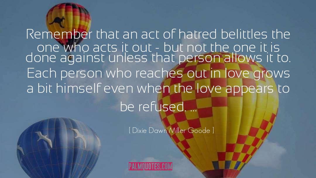 Belittles quotes by Dixie Dawn Miller Goode