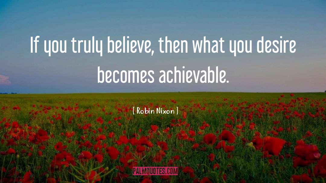 Belive In Yourself quotes by Robin Nixon