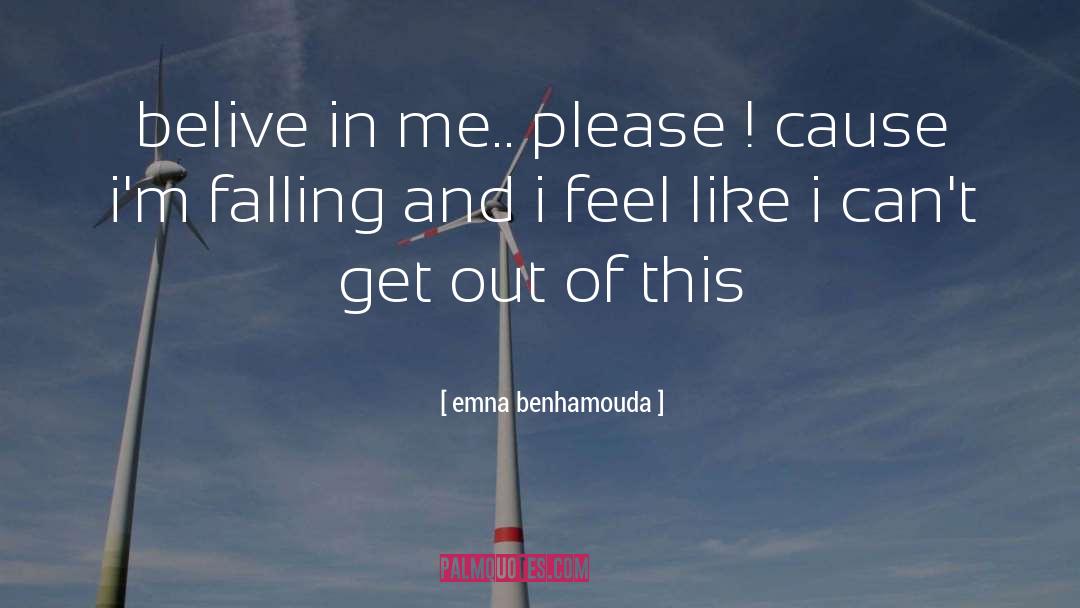 Belive quotes by Emna Benhamouda